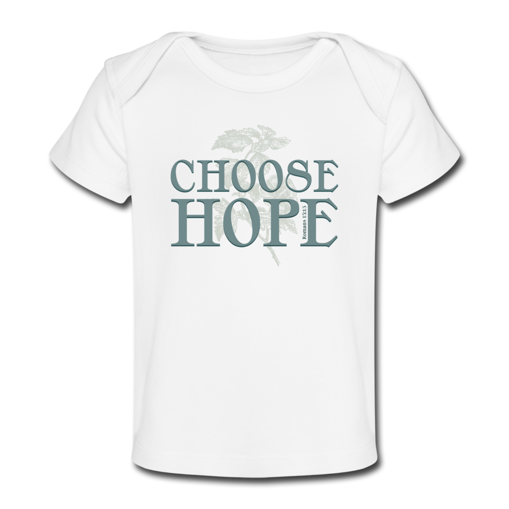 Choose Hope - Organic Baby T-Shirt - white