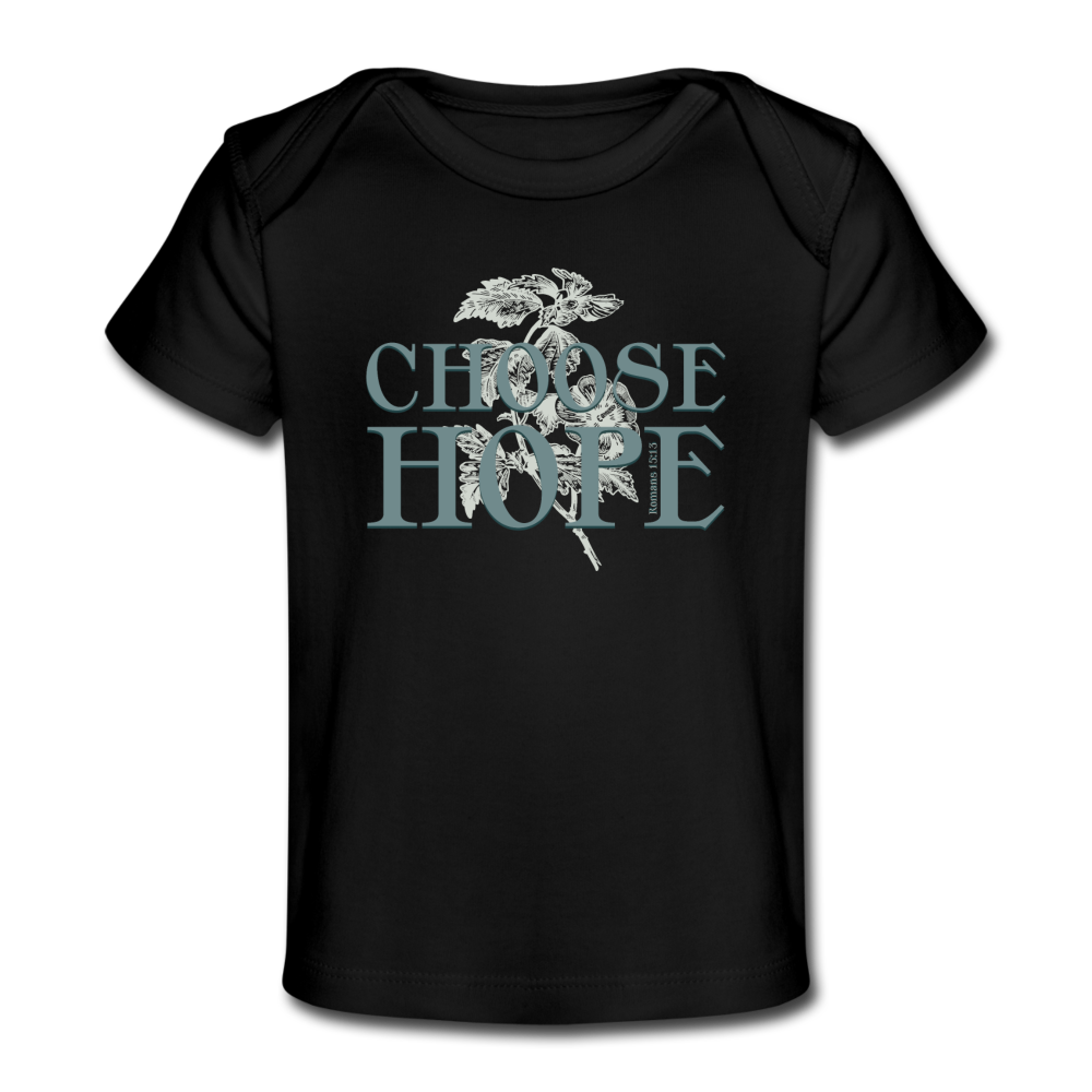 Choose Hope - Organic Baby T-Shirt - black