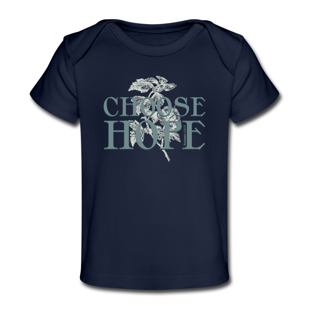 Choose Hope - Organic Baby T-Shirt - dark navy