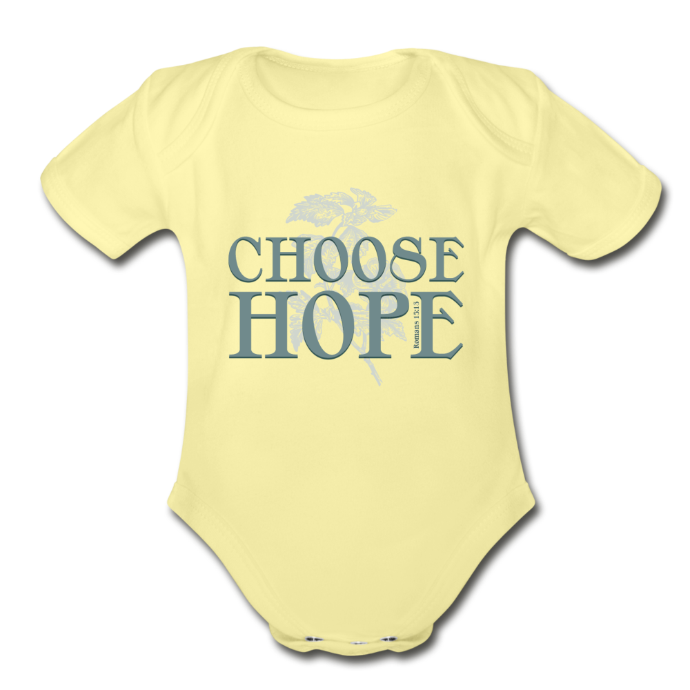 Choose Hope - Organic Short Sleeve Baby Bodysuit - washed yellow