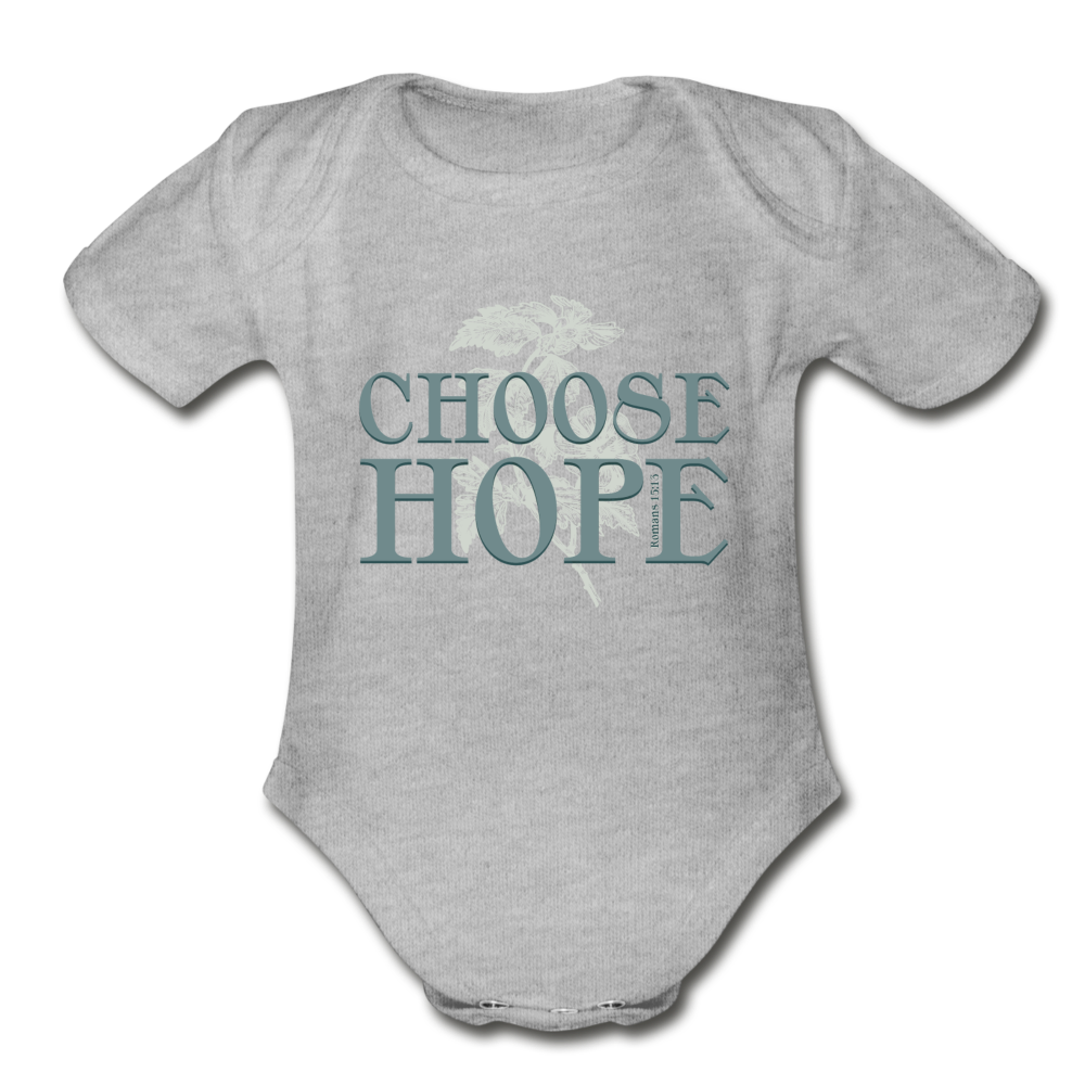 Choose Hope - Organic Short Sleeve Baby Bodysuit - heather gray