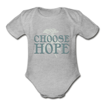 Choose Hope - Organic Short Sleeve Baby Bodysuit - heather gray
