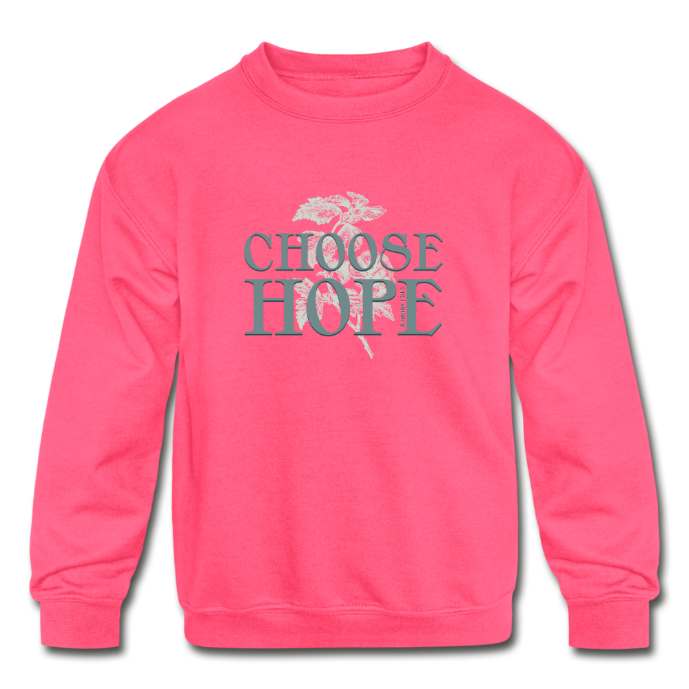 Choose Hope - Kids' Crewneck Sweatshirt - neon pink