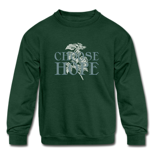 Choose Hope - Kids' Crewneck Sweatshirt - forest green