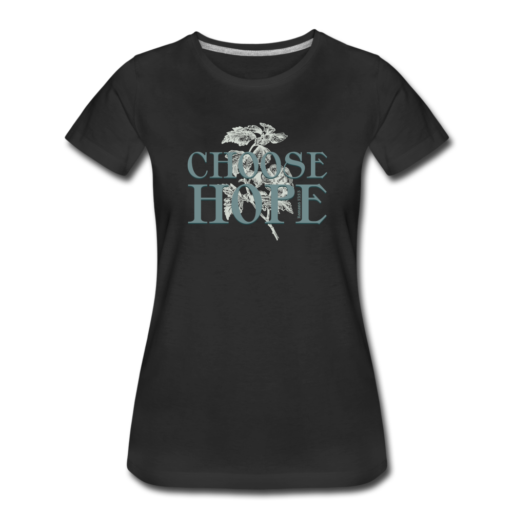 Choose Hope - Women’s Premium T-Shirt - black