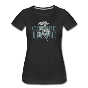 Choose Hope - Women’s Premium T-Shirt - black