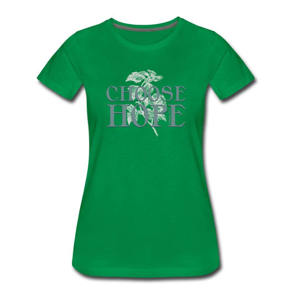 Choose Hope - Women’s Premium T-Shirt - kelly green