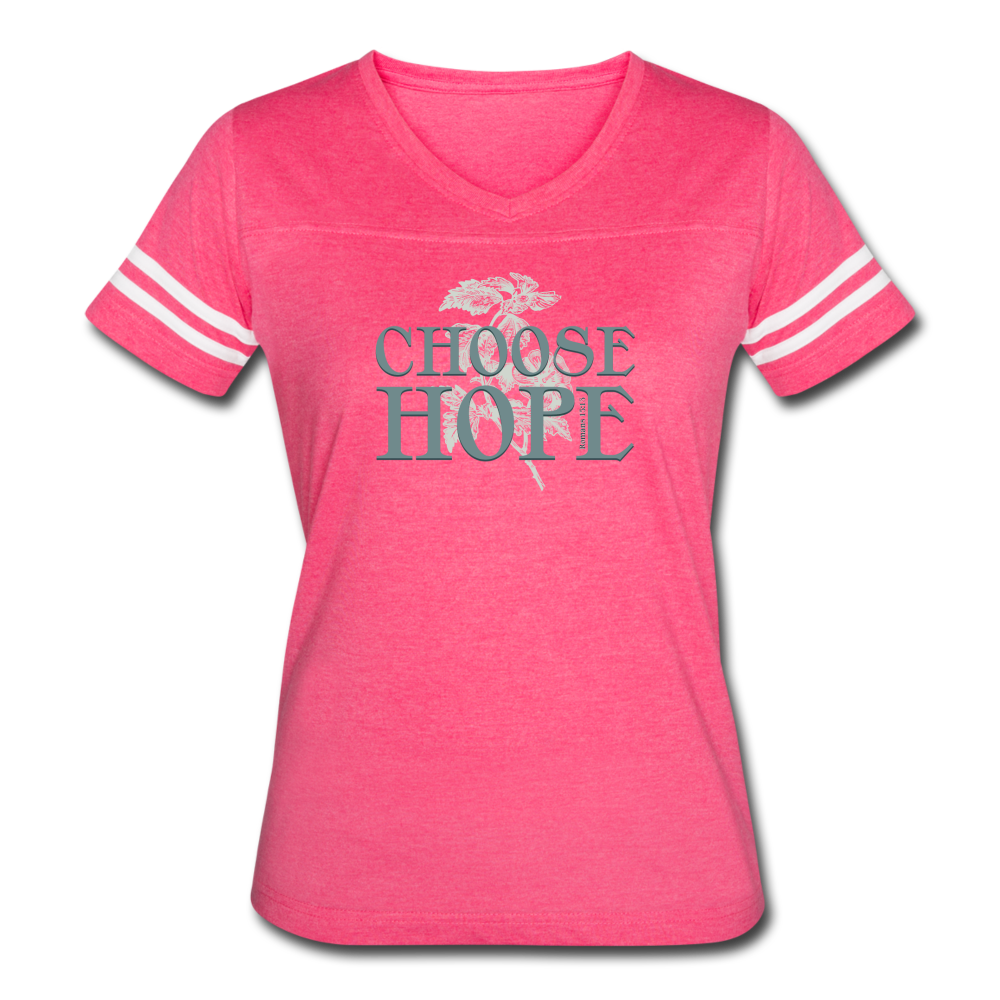 Choose Hope - Women’s Vintage Sport T-Shirt - vintage pink/white