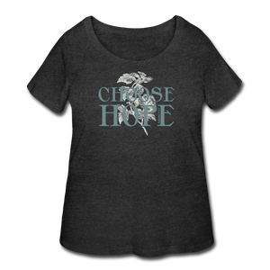 Choose Hope - Women’s Curvy T-Shirt - deep heather