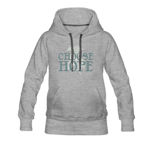 Choose Hope - Women’s Premium Hoodie - heather gray