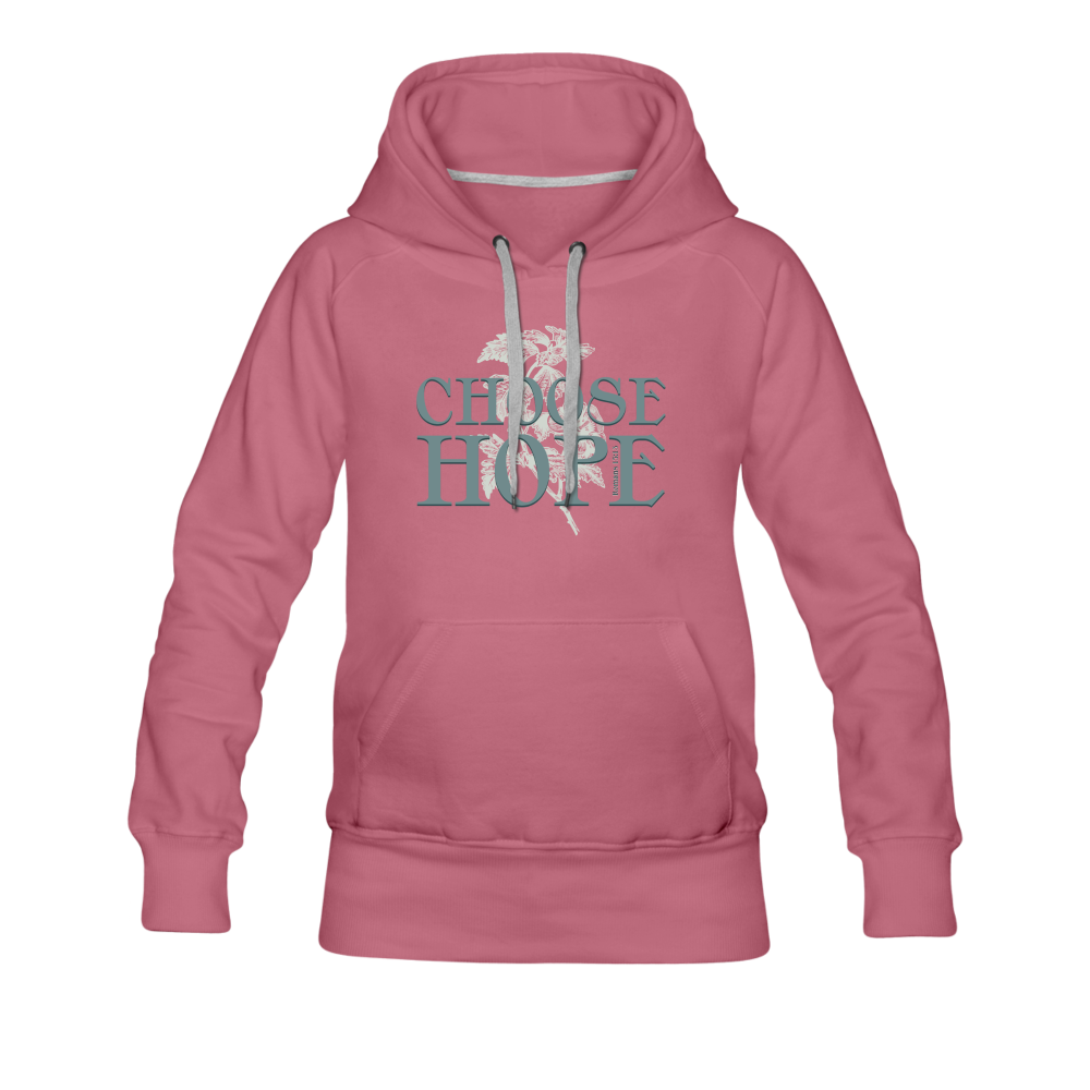 Choose Hope - Women’s Premium Hoodie - mauve