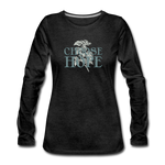 Choose Hope - Women's Premium Long Sleeve T-Shirt - charcoal gray
