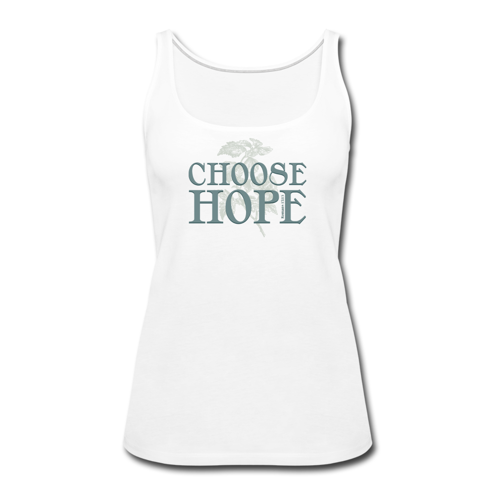 Choose Hope - Women’s Premium Tank Top - white