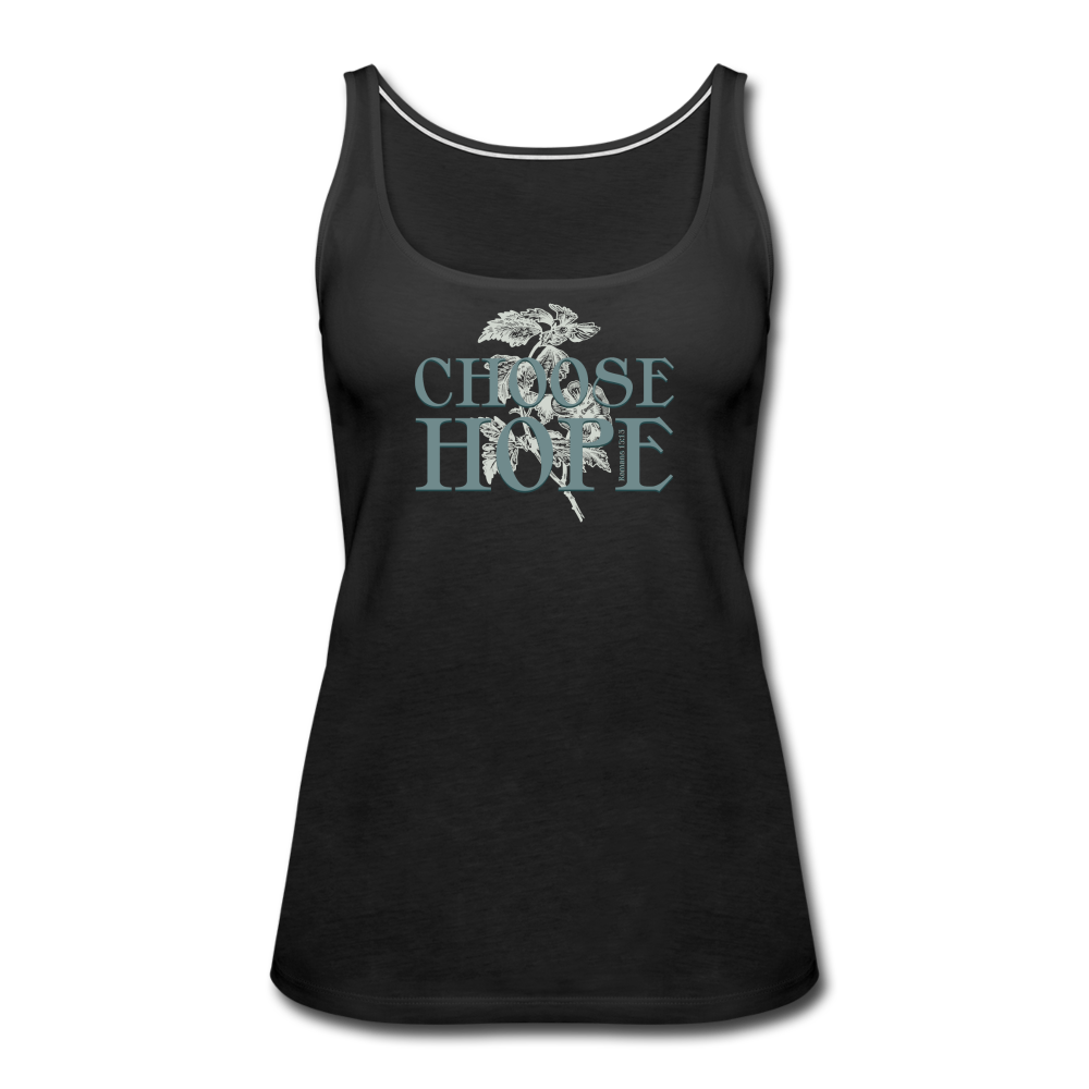 Choose Hope - Women’s Premium Tank Top - black