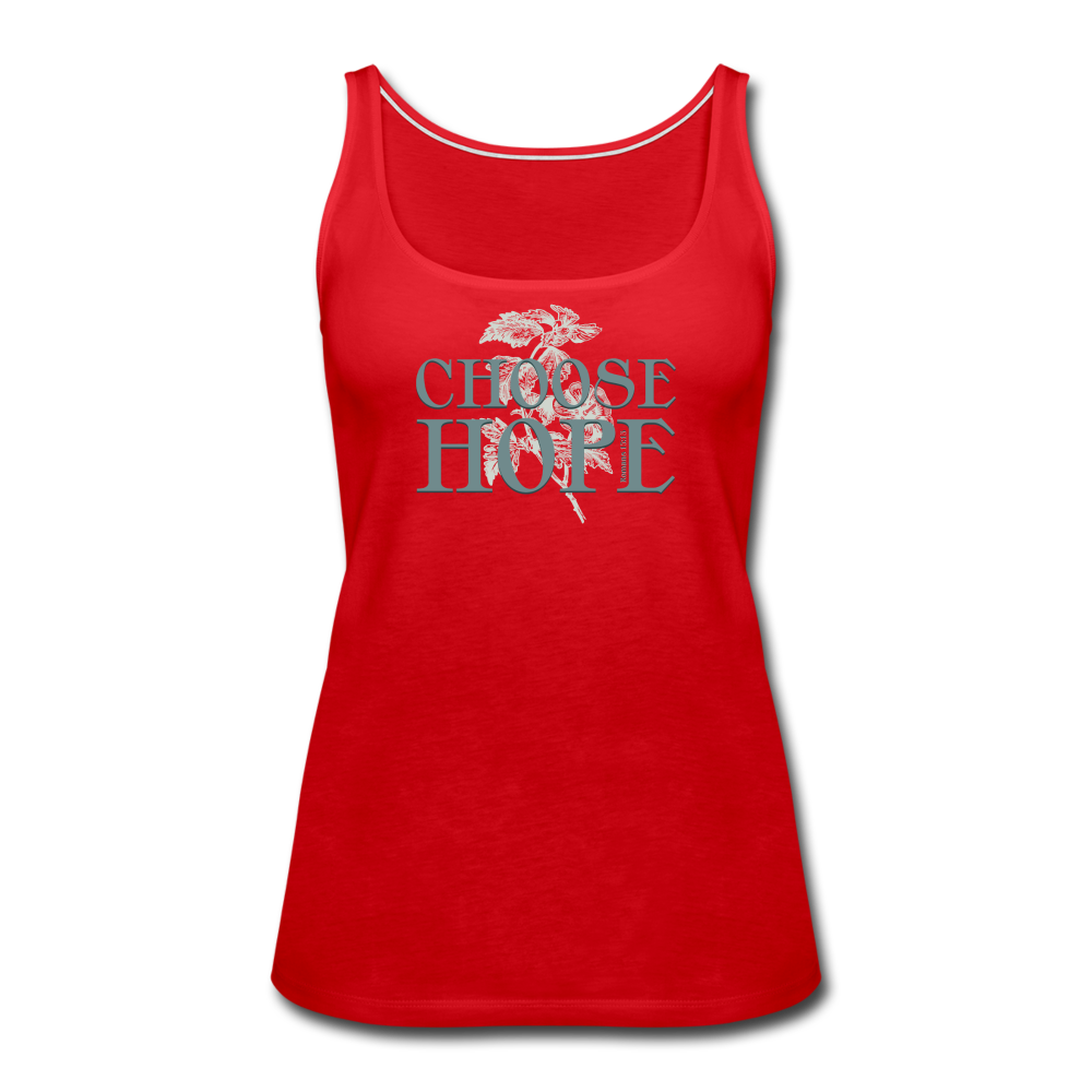 Choose Hope - Women’s Premium Tank Top - red