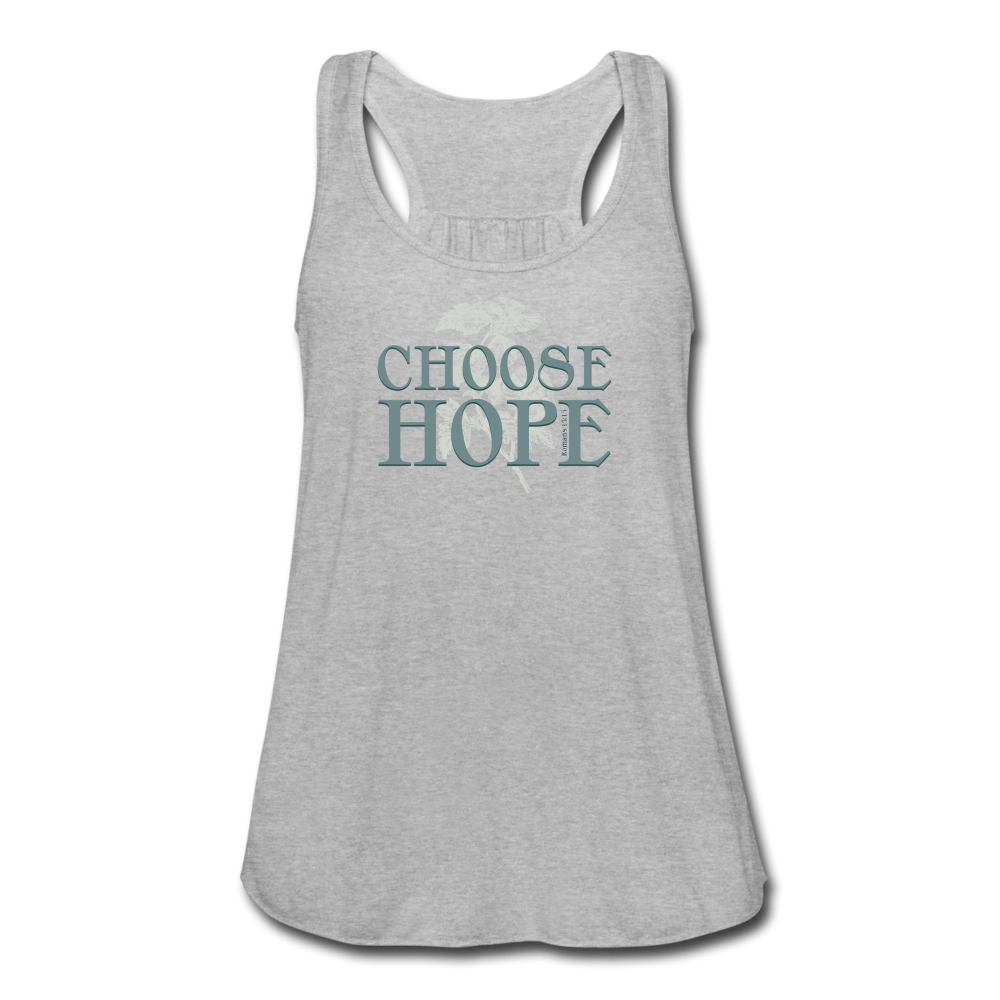 Choose Hope - Women's Flowy Tank Top - heather gray