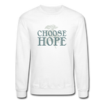 Choose Hope - Crewneck Sweatshirt - white