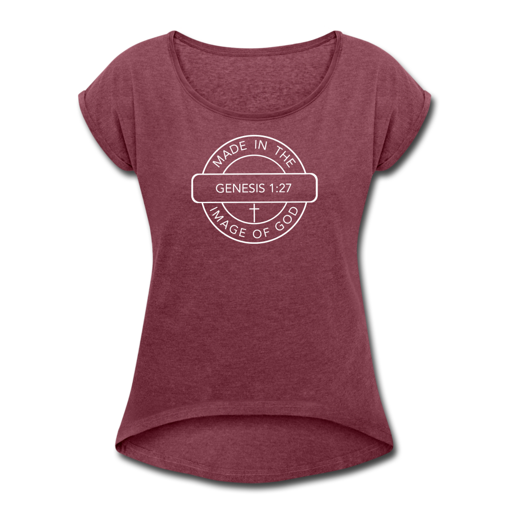Made in the Image of God - Women's Roll Cuff T-Shirt - heather burgundy
