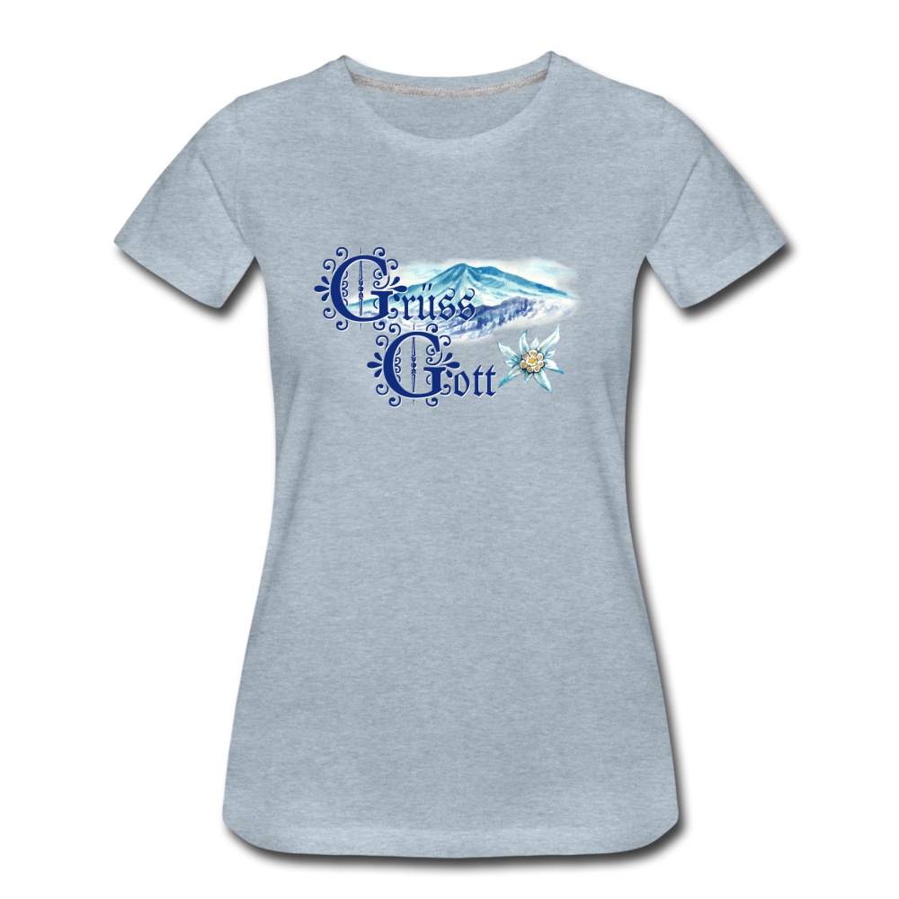 Grüss Gott - Women’s Premium T-Shirt - heather ice blue