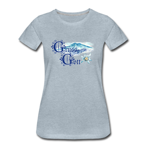 Grüss Gott - Women’s Premium T-Shirt - heather ice blue