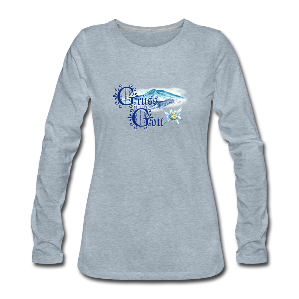 Grüss Gott - Women's Premium Long Sleeve T-Shirt - heather ice blue