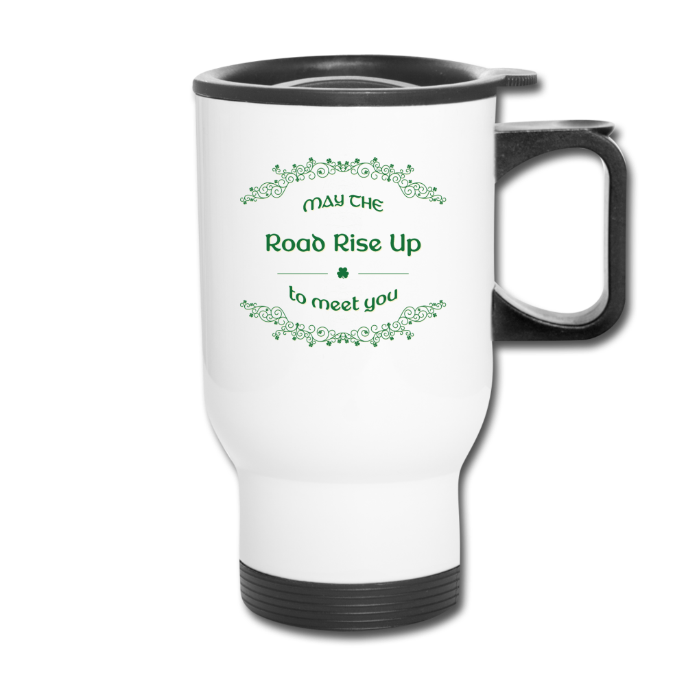 May the Road Rise Up to Meet You - Travel Mug - white