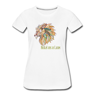 Bold as a Lion - Women’s Premium T-Shirt - white
