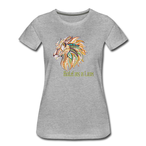 Bold as a Lion - Women’s Premium T-Shirt - heather gray