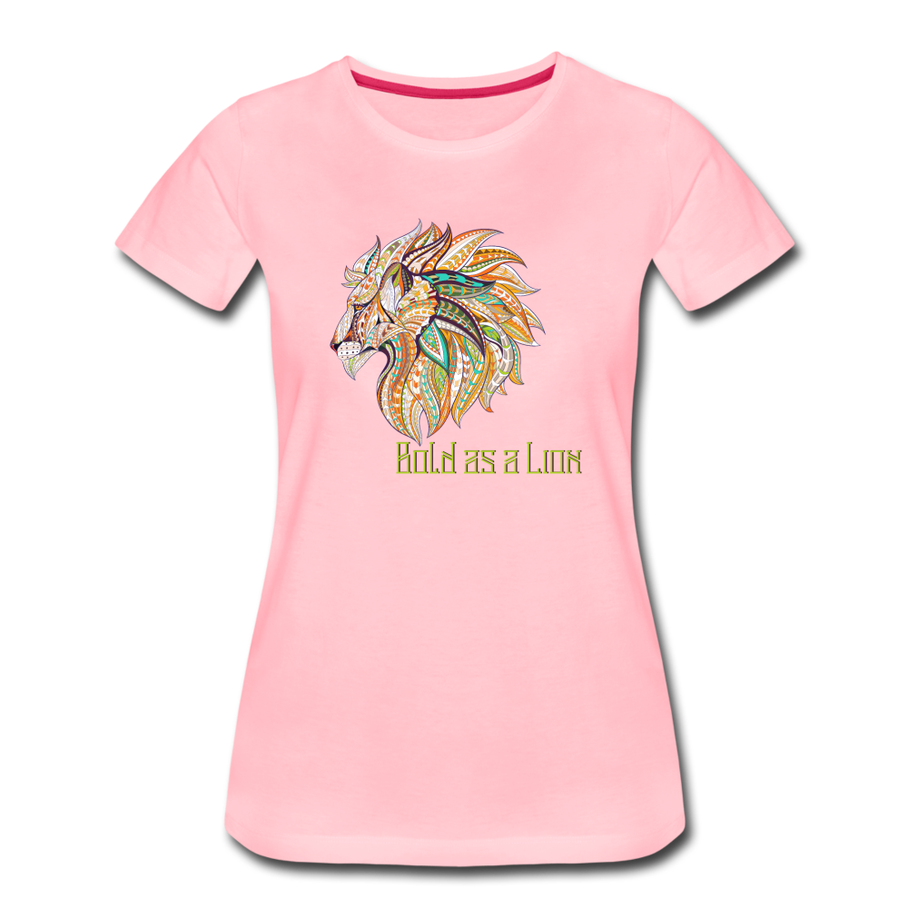 Bold as a Lion - Women’s Premium T-Shirt - pink