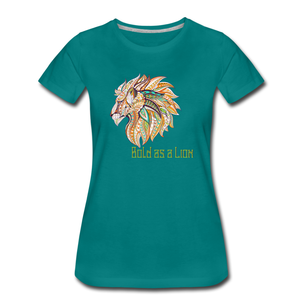 Bold as a Lion - Women’s Premium T-Shirt - teal