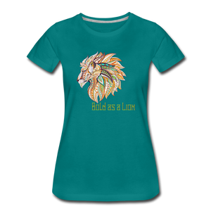 Bold as a Lion - Women’s Premium T-Shirt - teal