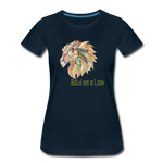 Bold as a Lion - Women’s Premium T-Shirt - deep navy