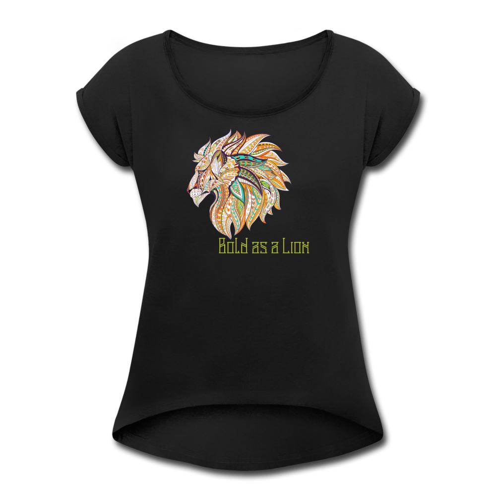 Bold as a Lion - Women's Roll Cuff T-Shirt - black
