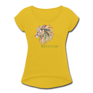Bold as a Lion - Women's Roll Cuff T-Shirt - mustard yellow