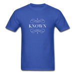 Known - Unisex Classic T-Shirt - royal blue