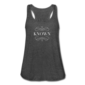 Known - Women's Flowy Tank Top - deep heather