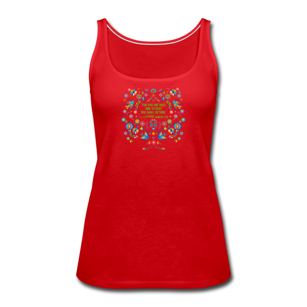 To Dust You Shall Return - Women’s Premium Tank Top - red