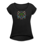 To Dust You Shall Return - Women's Roll Cuff T-Shirt - black