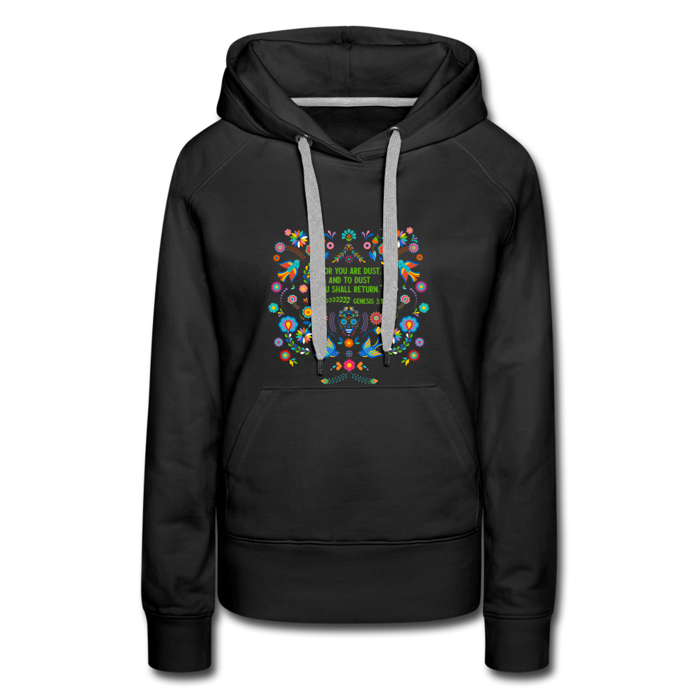 To Dust You Shall Return - Women’s Premium Hoodie - black