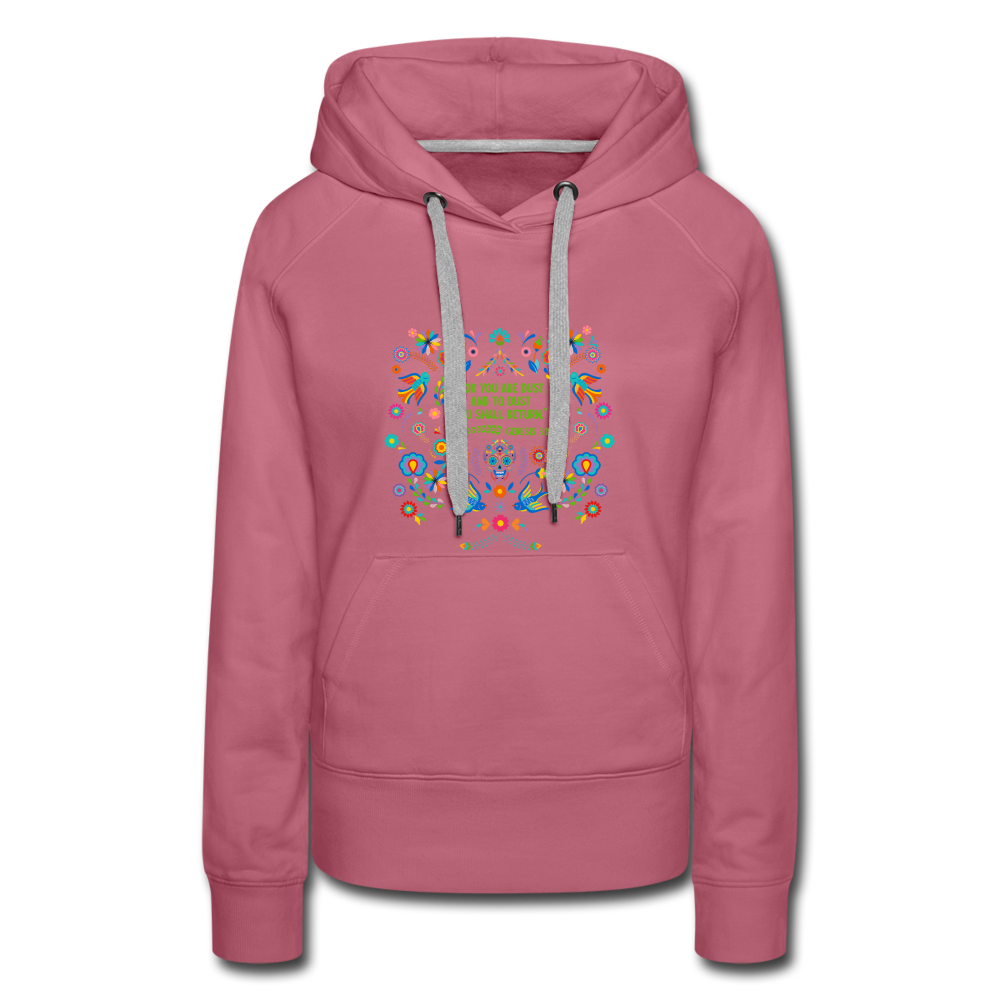 To Dust You Shall Return - Women’s Premium Hoodie - mauve