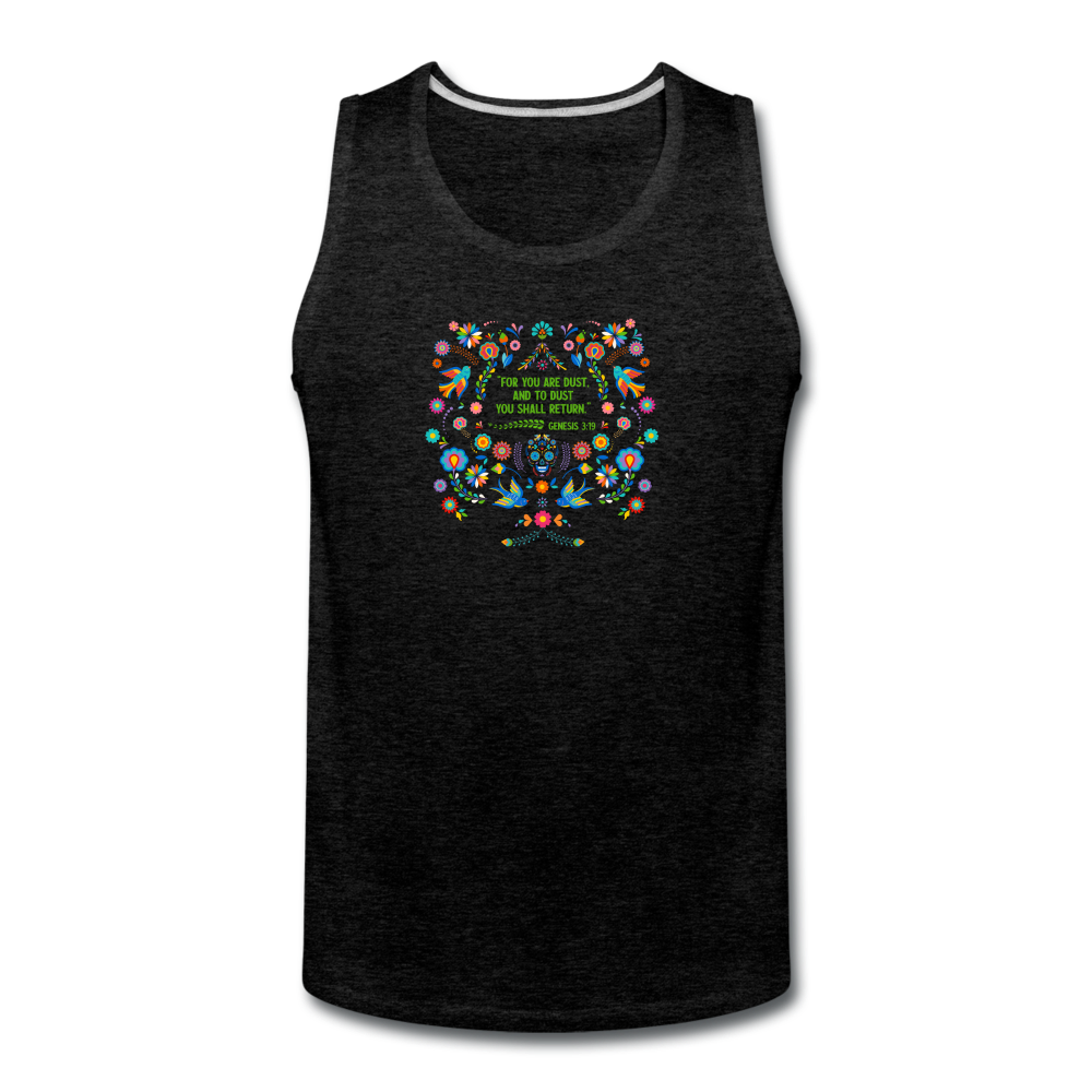 To Dust You Shall Return - Men’s Premium Tank - charcoal gray