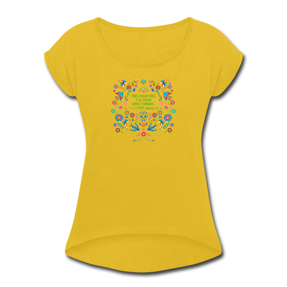 Al Polvo Serás Tornado - Women's Roll Cuff T-Shirt - mustard yellow