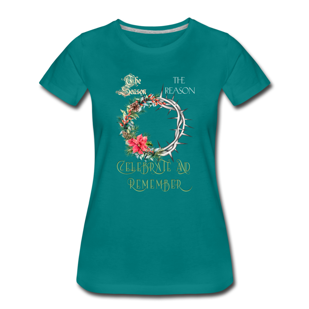 Celebrate & Remember - Women’s Premium T-Shirt - teal