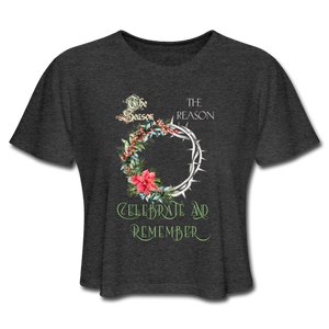 Celebrate & Remember - Women's Cropped T-Shirt - deep heather