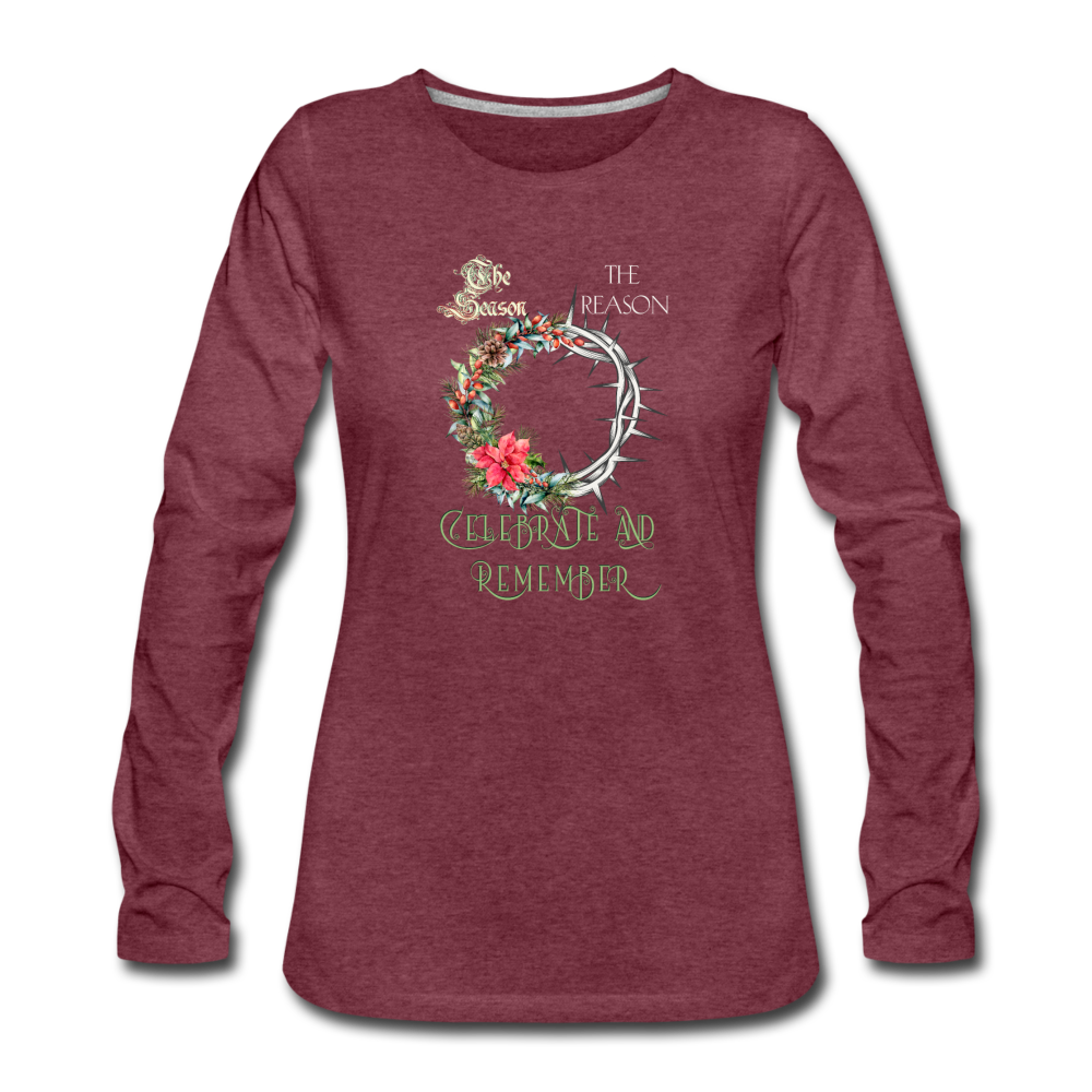 Celebrate & Remember - Women's Premium Long Sleeve T-Shirt - heather burgundy