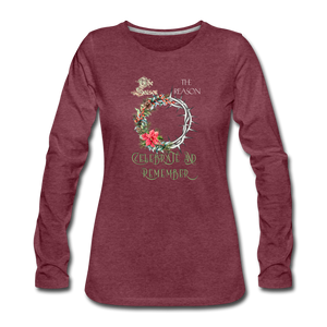 Celebrate & Remember - Women's Premium Long Sleeve T-Shirt - heather burgundy