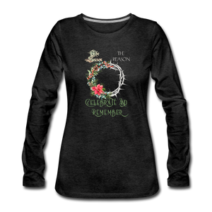 Celebrate & Remember - Women's Premium Long Sleeve T-Shirt - charcoal grey
