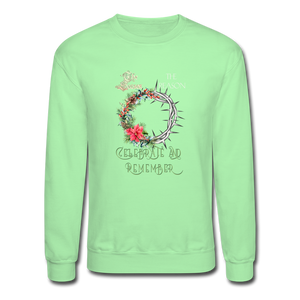 Celebrate & Remember - Crewneck Sweatshirt - lime