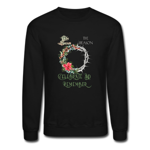 Celebrate & Remember - Crewneck Sweatshirt - black