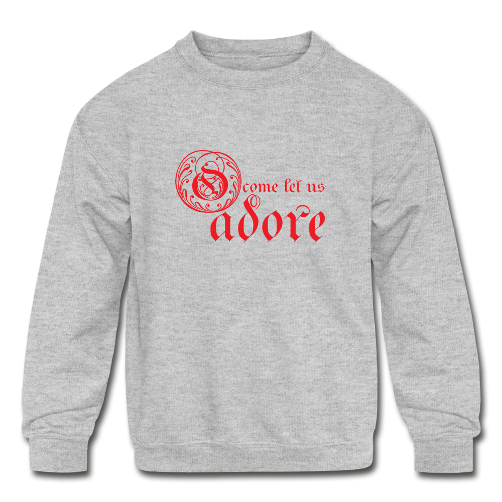 O Come Let Us Adore - Kids' Crewneck Sweatshirt - heather gray